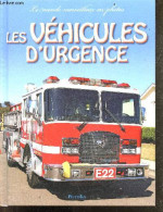 Les Vehicules D'urgence - Le Monde Merveilleux En Photos - Collectif - 2009 - Auto