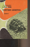 Aldabra, L'Ile Aux Tortues Géantes - Collection "La Comète" - Cherbonnier G. - 1964 - Geografía