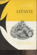 Journal De La Bataille De Lepante - "L'histoire Au Présent" - Ganier François - 1956 - Histoire