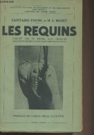 Les Requins, Trente Ans De Pêche Aux Requins - Collection D'études, De Documents Et De Témoignages Pour Servir à L'histo - Caccia/Pesca