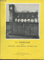 Le Mobilier Des Vieilles Provinces Françaises - Gauthier J. - 0 - Decoración De Interiores