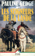 Les Seigneurs De La Lande. - Gedge Pauline - 1995 - Andere & Zonder Classificatie