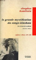 La Grande Mystification Du Congo - Kinshasa - Les Crimes De Mobutu - 2e édition - Collection " Cahiers Libres N°207-208  - Geschichte