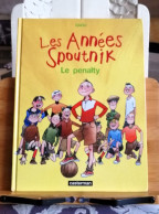 EO Les Années Spoutnik : Le Penalty - Baru - Casterman - 1999 - Editions Originales (langue Française)