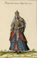 TURQUIE CARTE DE COSTUME DE TURQUIE DU XVIe FEMME D'UN HOMME ILLUSTRE   BELLE ANIMATION REIMPRESSION DE CARTE ANCIENNE - Turquie