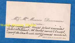 Carte De Visite Ancienne - SAINT SORLIN En BUGEY ( Ain ) - Monsieur & Madame Maurice DESCORMIERS - La Candiliote - Tarjetas De Visita