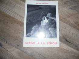 POEME à LA SEMOIS Marcel Leroy Dédicacé Régionalisme Vallée De La Semois Histoire Poésie Auteur - Belgien