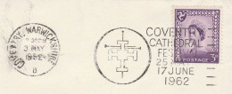 1962 Cover COVENTRY CATHEDRAL  FESTIVAL Illus CROSS SLOGAN Gb Stamps Religion Church - Briefe U. Dokumente