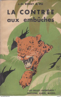 C1 ROSNY Jeune LA CONTREE AUX EMBUCHES Illustre RAPENO 1942 INCAS Port Inclus France - SF-Romane Vor 1950