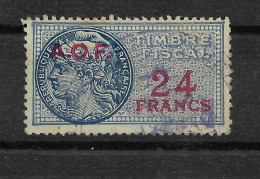 A.O.F.  - Timbre Fiscal Français Surchargé En Rouge Façiale De 24 Francs Oblitéré //   LOT B - Gebruikt