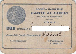 12694 "SOCIETA' NAZIONALE DANTE ALIGHIERI - CONSIGLIO CENTRALE - ROMA - TESSERA N° 40007 - 1928/29" ORIG. - Membership Cards