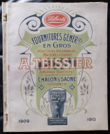 Catalogue 1909 / 1910 - Cycles TEISSIER à Chalon (71) - Vélo, Accéssoire, Phare - Moto