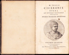 M Tullii Ciceronis Opera Ad Optimas Editiones Collata Studiis Societatis Bipontinae Volumen Quartum 1781 Biponti - Libros Antiguos Y De Colección