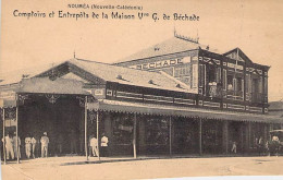 Nouvelle Calédonie - Nouméa - Comptoirs Et Entrpôts De La Maison Vve G. De Béchade - Animé - Carte Postale Ancienne - Nouvelle-Calédonie