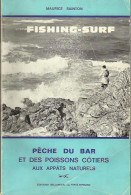 Fishing Surf - Pêche Du Bar Et Des Poissons Côtiers Aux Appâts Naturels .. - Fischen + Jagen