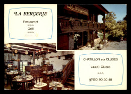 74 - CLUSES - CHATILLON-SUR-CLUSES - RESTAURANT LA BERGERIE - Cluses