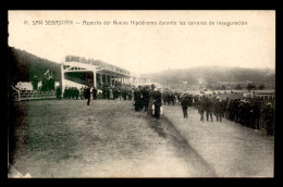 ESPAGNE - SAN SEBASTIAN - ASPECTO DEL NUEVO HIPODROMO DURANTE LAS CARRERAS DE INAUGURACION - Guipúzcoa (San Sebastián)