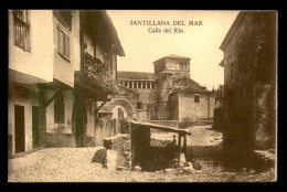 ESPAGNE - SANTILLANA DEL MAR - CALLE DEL RIO - Cantabria (Santander)