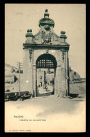 ESPAGNE - TOLEDO - PUERTA DE ALCANTARA - Toledo