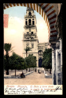 ESPAGNE - CORDOBA - LA MEZQUITA - EL PATIO Y FORRE DESDE LA PUERTA DE BENDICIONESI - Córdoba