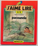 Revue J'AIME LIRE N° 15  1978 Pacounda   Bayard Presse Jeune - Sonstige & Ohne Zuordnung