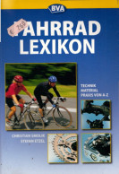 Das Grosse Fahrradlexikon. Technik, Praxis, Material Von A Bis Z - Autres & Non Classés