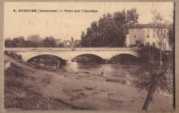 CPA 84 - SORGUES - Le Pont Sur L' Ouvèze - TB PLAN EDIFICE - Petite Animation 1er Plan Dont Lavanadière - Sorgues