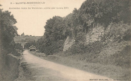 Ste Ménéhould * Ancienne Route De Varennes Suivie Par Louis XVI - Sainte-Menehould