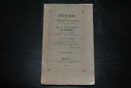 Lectures Relatives à L'histoire Des Sciences Des Arts Des Lettres Des Moeurs Et De La Politique En Belgique Tome 4 1838 - 1801-1900