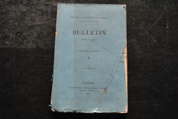 Académie D'archéologie De Belgique Bulletin 2è Partie 1 1879 La Tour Bleue D'Anvers Colonel WAUWERMANS + Plans Cartes  - Belgium