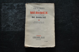 Lettres De Mérimée à La Comtesse De Boigne Plon 1933 4è Mille - Introduction Et Notes De Laurent SERCEY - 1901-1940