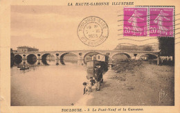 Toulouse * Le Pont Neuf Et La Garonne * Péniche - Toulouse