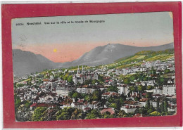 NEUCHATEL ,- Vue Sur La Ville Et La Trouée De Bourgogne - Neuchâtel