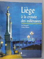 Liège à La Croisée Des Millénaires - Belgium