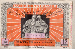 Billet LOTERIE NATIONALE 1939 MUTILES DES YEUX    (PPP46912 /C) - Billets De Loterie