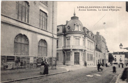LONS-LE-SAUNIER-LES-BAINS  , Avenue Gambetta , La Caisse D'Epargne - Lons Le Saunier