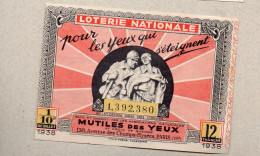 Billet LOTERIE NATIONALE 1938 MUTILES DES YEUX    (PPP46914 / C) - Lottery Tickets