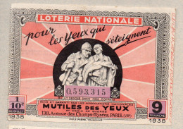 Billet LOTERIE NATIONALE 1938 MUTILES DES YEUX    (PPP46914 / D) - Billets De Loterie