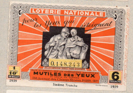 Billet LOTERIE NATIONALE 1939 MUTILES DES YEUX    (PPP46914 / E) - Billets De Loterie