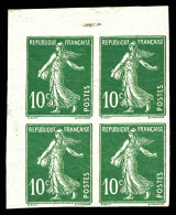 N°159f, 10c Semeuse Type IA Non Dentelé En Bloc De Quatre Cdf. SUP. R. (certificat)  Qualité: **  Cote: 1100 Euros - Unused Stamps