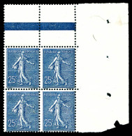 N°132d, 25c Semeuse: Impression Recto-verso En Bloc De Quatre Cdf. SUP (certificat)  Qualité: **  Cote: 1400 Euros - Unused Stamps