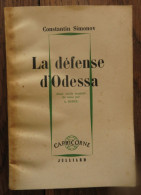 La Défense D'Odessa De Constantin Simonov. Julliard, Collection Capricorne. 1964 - History