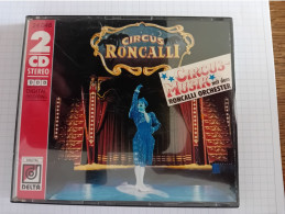 Circus Cirque Zirkus Circo Music Musique Roncalli  2 Cd - Sonstige & Ohne Zuordnung