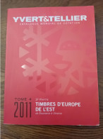 YVERT ET TELLIER  CATALOGUE EUROPE DE L'EST 2011   ETAT  IMPEC ! - Francia