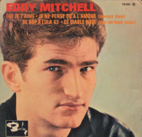 EDDY MITCHELL FR EP OUI JE T'AIME - BE BOP A LULA 63 + 2 - Andere - Franstalig