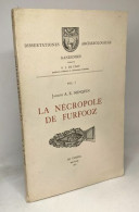 La Nécropole De Furfooz Jacques - Dissertationes Archaeologicae Gandenses VOL. I - Archeologia