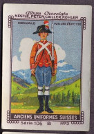 Nestlé - 106B - Anciens Uniformes Suisses, Schweizer Uniformen - 3 - Obwald Fusilier D'élite 1792 - Nestlé