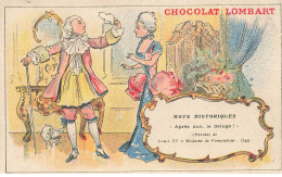 CHROMOS AO#AL000224 CHOCOLAT LOMBART PARIS  LOUIS XV ET MADAME DE POMPADOUR 1745 - Lombart