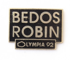 Pin's BEDOS - ROBIN - Olympia 92 - La Boîte à Pin's - K598 - Berühmte Personen