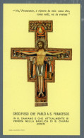 °°° Santino N. 8727 - Crocifisso Che Parlò A S. Francesco °°° - Religion & Esotérisme